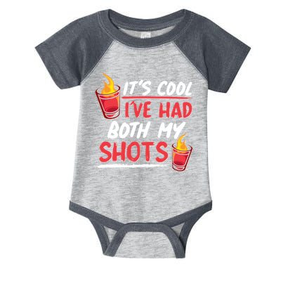 It's Cool I've Had Both My Shots Flaming Drinks Infant Baby Jersey Bodysuit