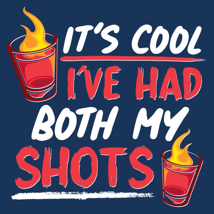 It's Cool I've Had Both My Shots Flaming Drinks Infant Baby Jersey Bodysuit