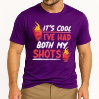 It's Cool I've Had Both My Shots Flaming Drinks Performance Shirt