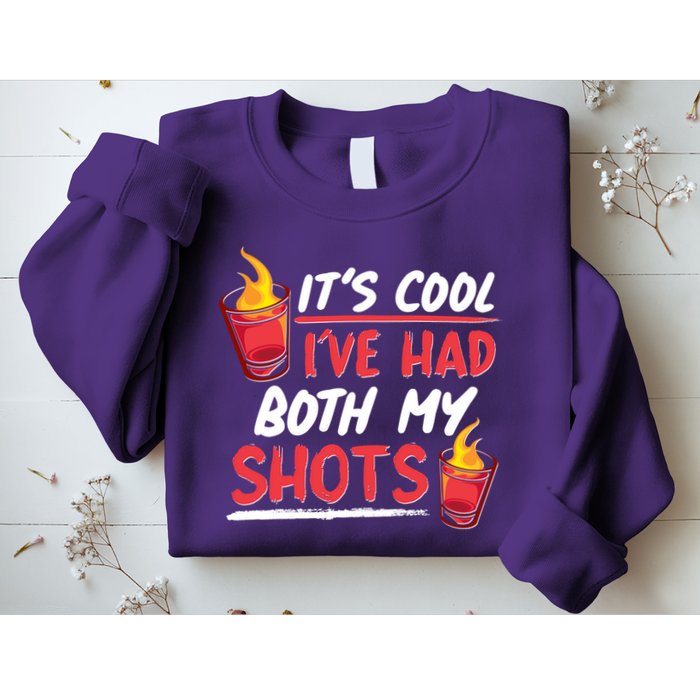 It's Cool I've Had Both My Shots Flaming Drinks Sweatshirt