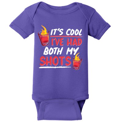 It's Cool I've Had Both My Shots Flaming Drinks Baby Bodysuit