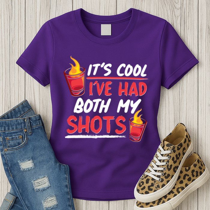 It's Cool I've Had Both My Shots Flaming Drinks Womens T-Shirt
