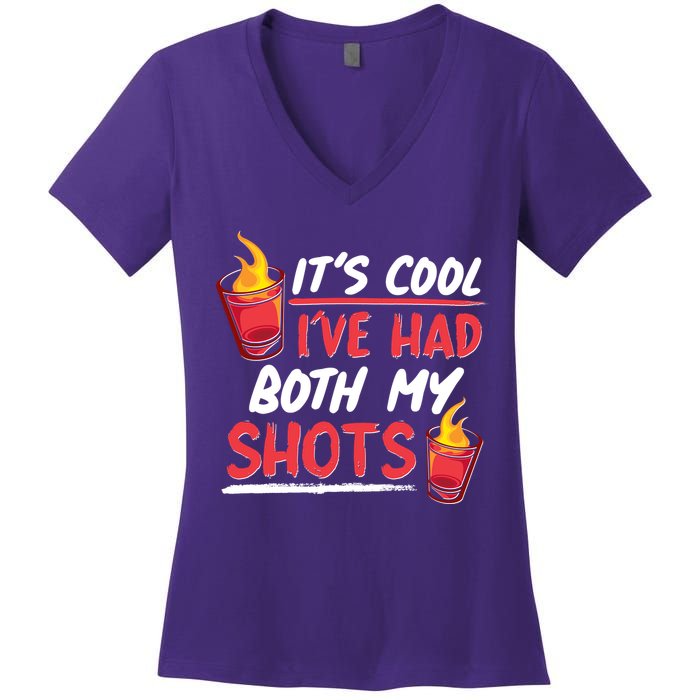 It's Cool I've Had Both My Shots Flaming Drinks Women's V-Neck T-Shirt