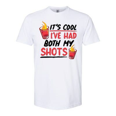 It's Cool I've Had Both My Shots Flaming Drinks Softstyle® CVC T-Shirt