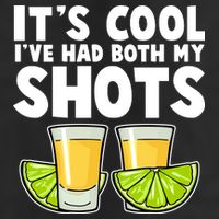 It's Cool I've Had Both My Shots Tequila Shots  Cool Comfort Performance Bucket Hat