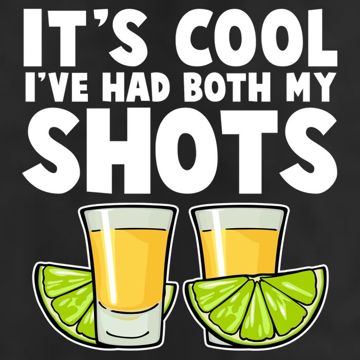 It's Cool I've Had Both My Shots Tequila Shots  Cool Comfort Performance Bucket Hat