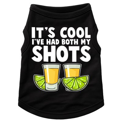 It's Cool I've Had Both My Shots Tequila Shots  Doggie Tank