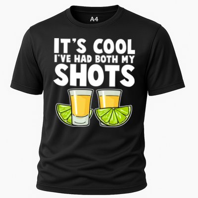 It's Cool I've Had Both My Shots Tequila Shots  Performance Shirt
