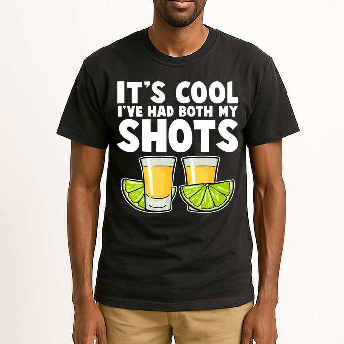 It's Cool I've Had Both My Shots Tequila Shots  Tall T-Shirt