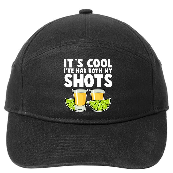 It's Cool I've Had Both My Shots Tequila Shots  7-Panel Snapback Hat
