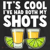 It's Cool I've Had Both My Shots Tequila Shots  11oz C Handle Ceramic Mug