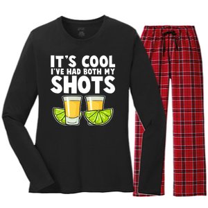 It's Cool I've Had Both My Shots Tequila Shots  Women's Long Sleeve Flannel Pajama Set 