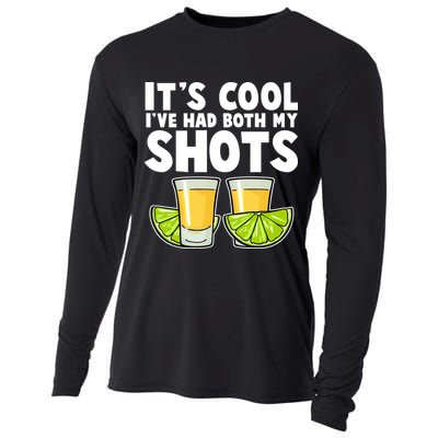 It's Cool I've Had Both My Shots Tequila Shots  Cooling Performance Long Sleeve Crew