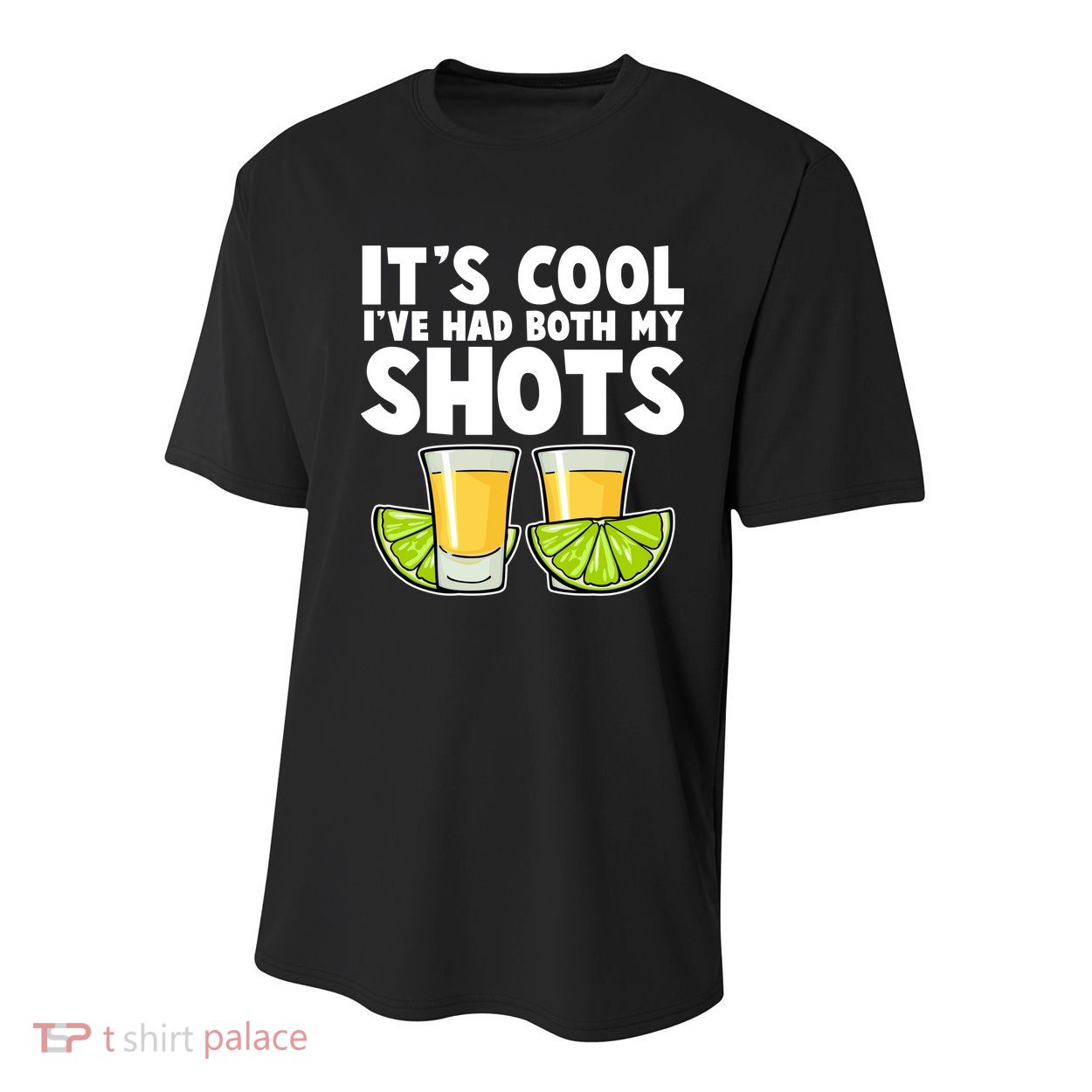 It's Cool I've Had Both My Shots Tequila Shots  Youth Performance Sprint T-Shirt