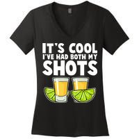 It's Cool I've Had Both My Shots Tequila Shots  Women's V-Neck T-Shirt
