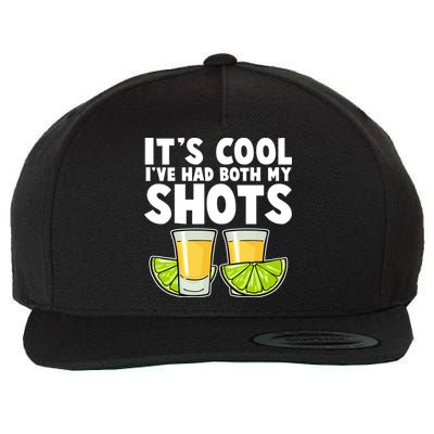 It's Cool I've Had Both My Shots Tequila Shots  Wool Snapback Cap