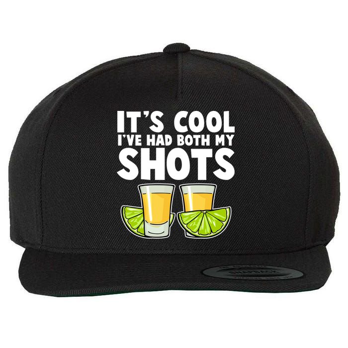 It's Cool I've Had Both My Shots Tequila Shots  Wool Snapback Cap