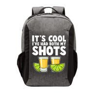 It's Cool I've Had Both My Shots Tequila Shots  Vector Backpack