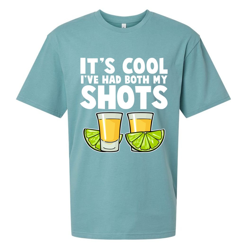 It's Cool I've Had Both My Shots Tequila Shots  Sueded Cloud Jersey T-Shirt