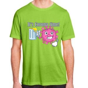 It's Corona Time Virus Adult ChromaSoft Performance T-Shirt