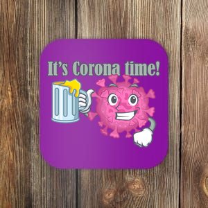 It's Corona Time Virus Coaster