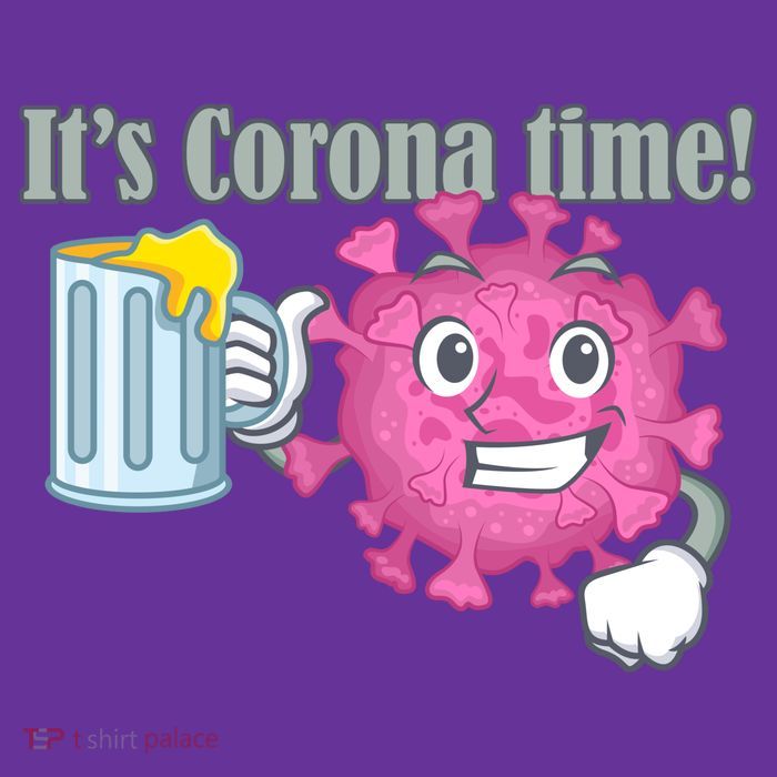 It's Corona Time Virus Poster