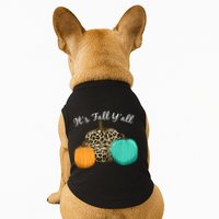 It's Fall Y'all Pumpkins Autumn Doggie Tank