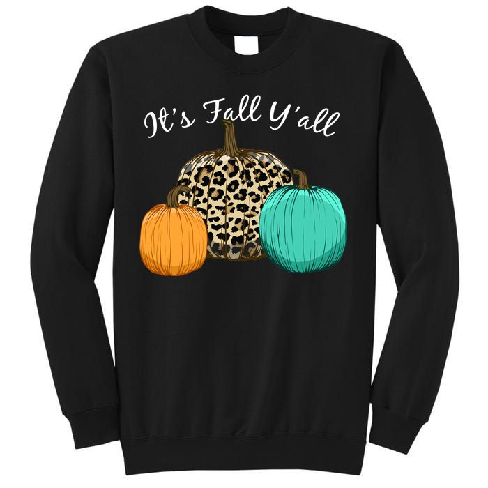 It's Fall Y'all Pumpkins Autumn Tall Sweatshirt