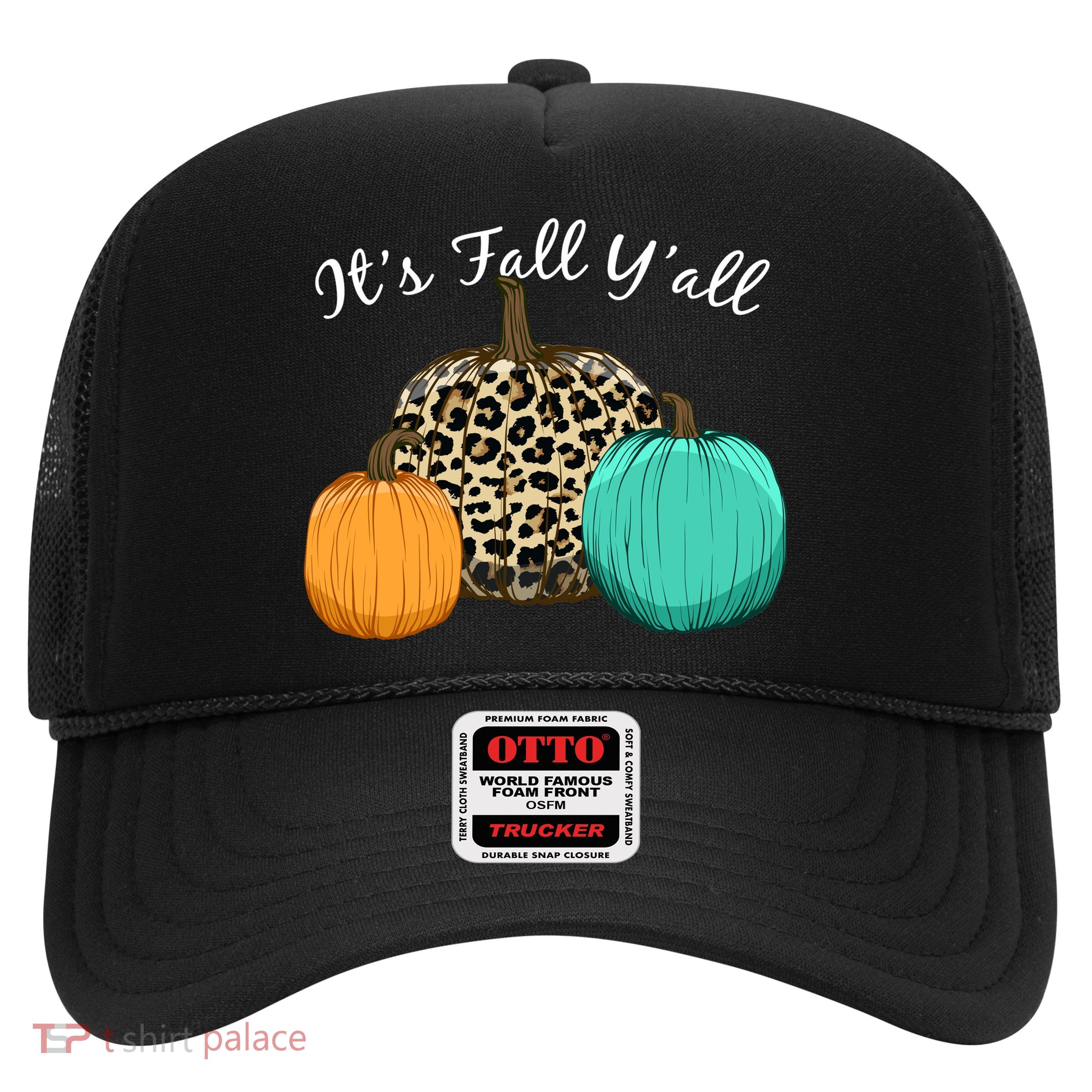 It's Fall Y'all Pumpkins Autumn Trucker Hat