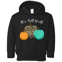 It's Fall Y'all Pumpkins Autumn Toddler Hoodie