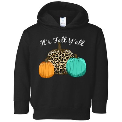 It's Fall Y'all Pumpkins Autumn Toddler Hoodie