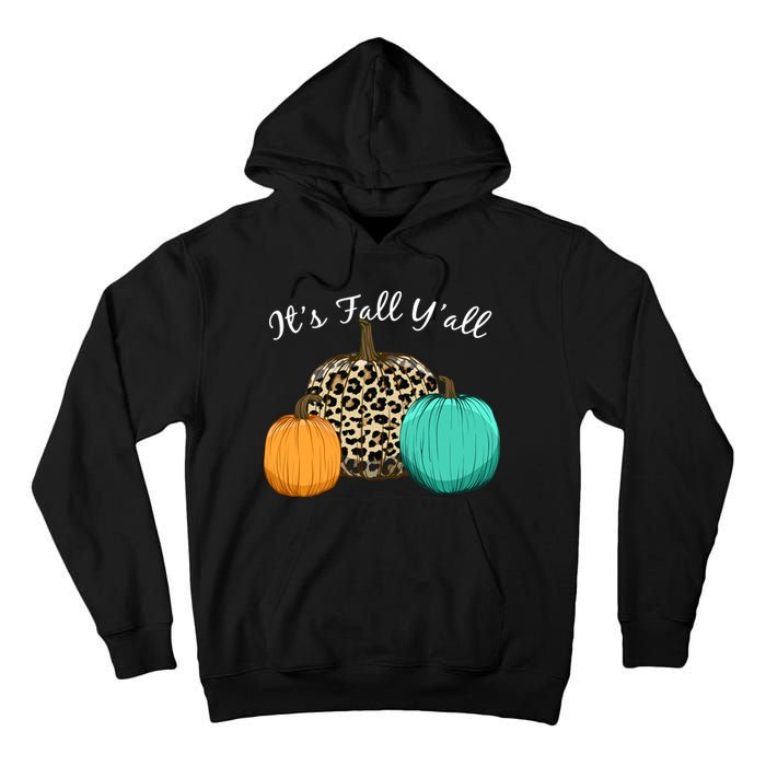 It's Fall Y'all Pumpkins Autumn Tall Hoodie