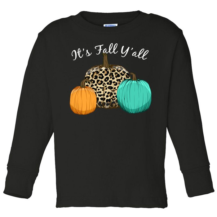 It's Fall Y'all Pumpkins Autumn Toddler Long Sleeve Shirt