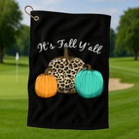 It's Fall Y'all Pumpkins Autumn Golf Towel
