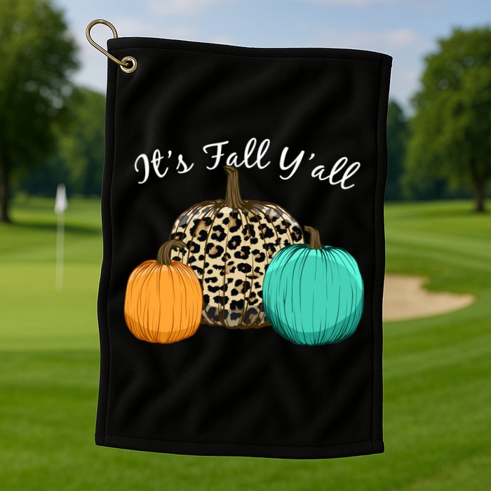 It's Fall Y'all Pumpkins Autumn Golf Towel