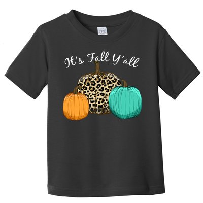 It's Fall Y'all Pumpkins Autumn Toddler T-Shirt