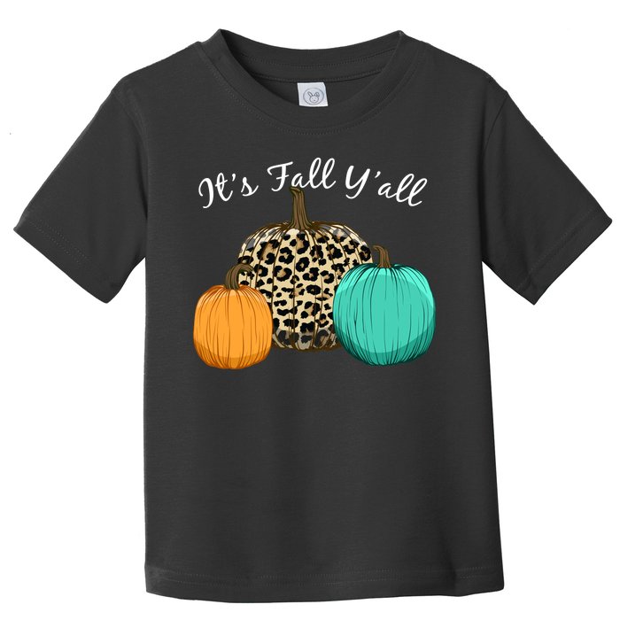 It's Fall Y'all Pumpkins Autumn Toddler T-Shirt