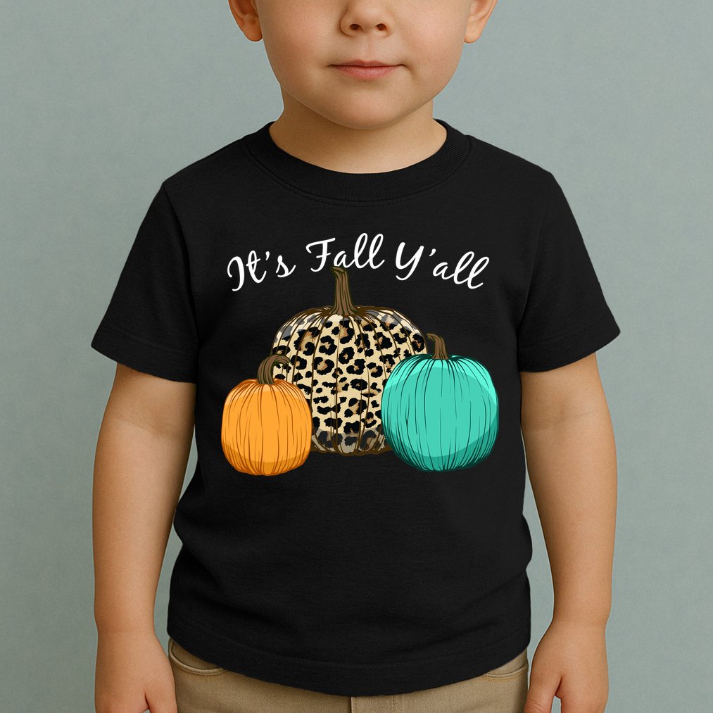 It's Fall Y'all Pumpkins Autumn Toddler T-Shirt