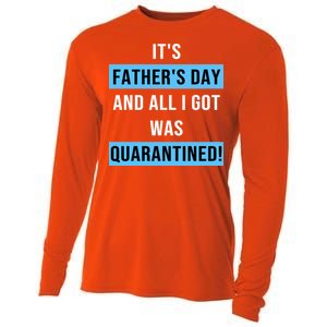 It's Father's Day And All I Got Was Quarantined Cooling Performance Long Sleeve Crew