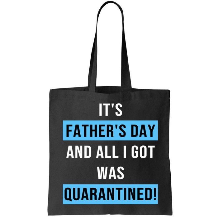 It's Father's Day And All I Got Was Quarantined Bag