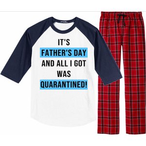 It's Father's Day And All I Got Was Quarantined Raglan Sleeve Pajama Set