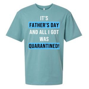 It's Father's Day And All I Got Was Quarantined Sueded Cloud Jersey T-Shirt