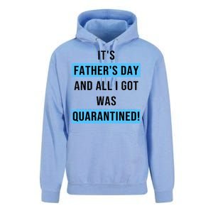 It's Father's Day And All I Got Was Quarantined Unisex Surf Hoodie