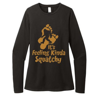 It's Feeling Kinda Squatchy Womens CVC Long Sleeve Shirt