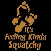 It's Feeling Kinda Squatchy Polo