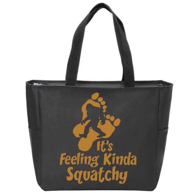 It's Feeling Kinda Squatchy Zip Tote Bag