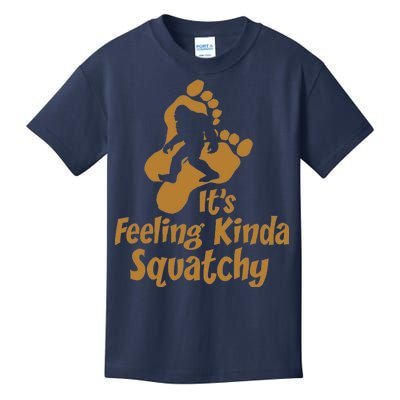 It's Feeling Kinda Squatchy Kids T-Shirt