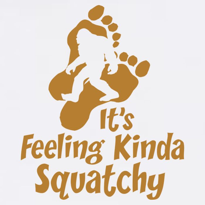 It's Feeling Kinda Squatchy Garment-Dyed Sweatshirt