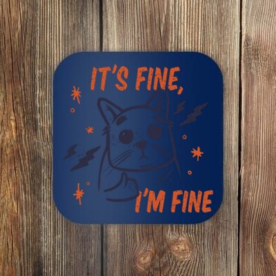 It's Fine I'm Fine Cat Coaster