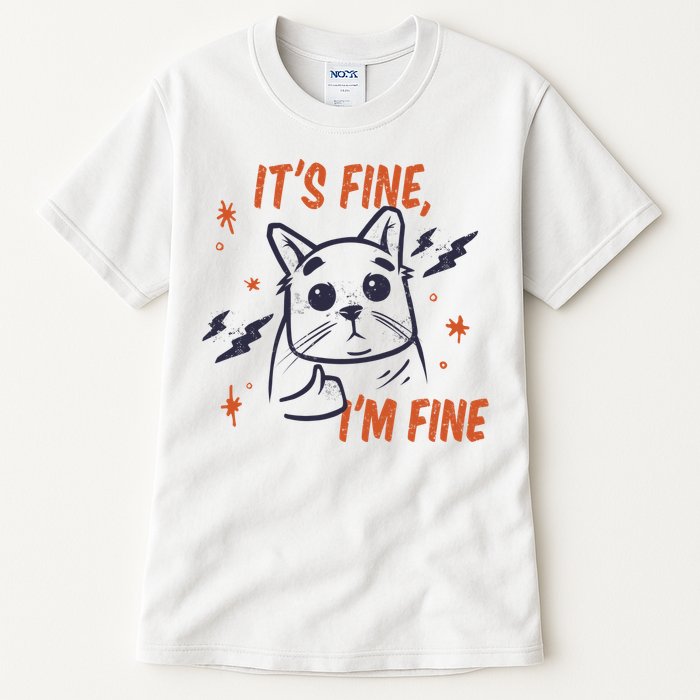 It's Fine I'm Fine Cat Tall T-Shirt